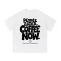 People Later Coffee Now Tee